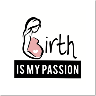 Midwife Birht Is My Passion Premium Fit Mens Tee Pregnant Mom Posters and Art